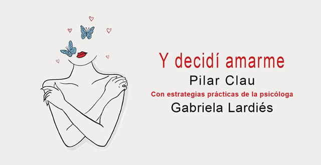 Pilar Clau presenta 'Y decidí amarme'